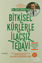 Bitkisel Kürlerle İlaçsız Tedavi
